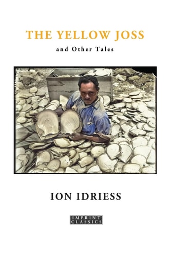 The Yellow Joss And Other Tales