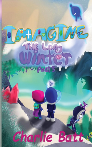 Imagine the Long Winter Book 2: Part 3