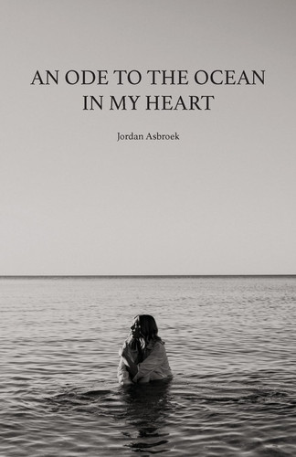 An Ode to the Ocean in My Heart