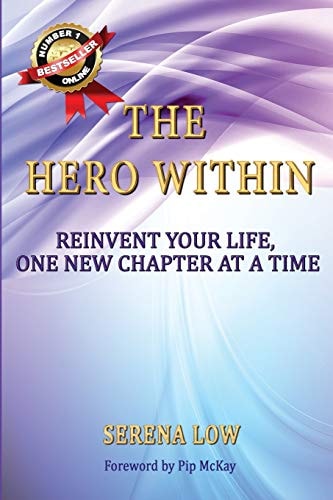The Hero Within Reinvent Your Life, One New Chapter at a Time