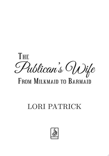 The Publican’s Wife From Milkmaid to Barmaid
