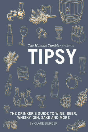 The Humble Tumbler Presents: Tipsy