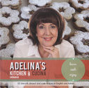 Adelina's Kitchen 52 Biscotti, Dessert and Cake Recipes in English and Italian