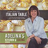 Recipes from My Italian Table 62 Entrée, First and Second Courses, Sauces and More, in English and Italian