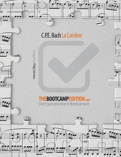 The Bootcamp Edition C.P.E. Bach La Caroline