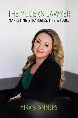 The Modern Lawyer Marketing Strategies, Tips & Tools