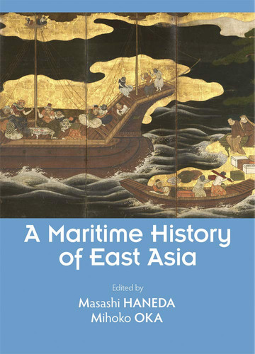 A Maritime History of East Asia