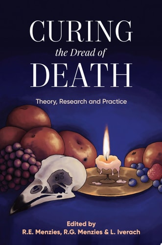 Curing the Dread of Death Theory, Research and Practice