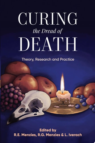 Curing the Dread of Death Theory, Research and Practice