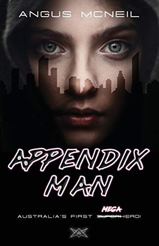 Appendix Man Australia's First Megahero