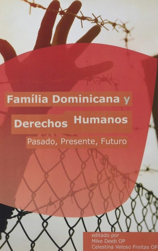 Familia Dominicana y Derechos Humanos Pasado, Presente, Futuro