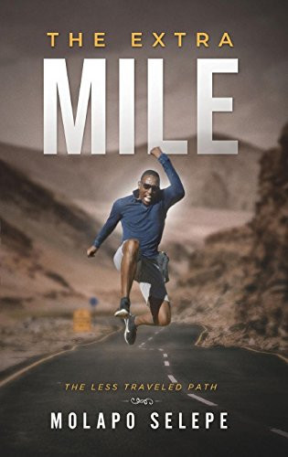EXTRA MILE The Less Traveled Path
