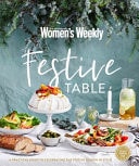 Festive Table A Practical Guide to Celebrating the Festive Season in Style