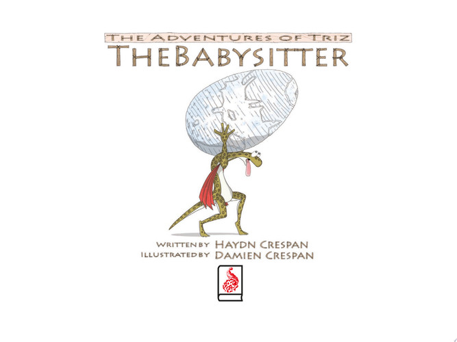 The Adventures of Triz The Babysitter