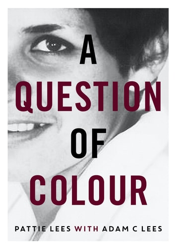 A Question of Colour My Journey to Belonging