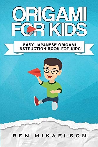 Origami for Kids Easy Japanese Origami Instruction Book for Kids