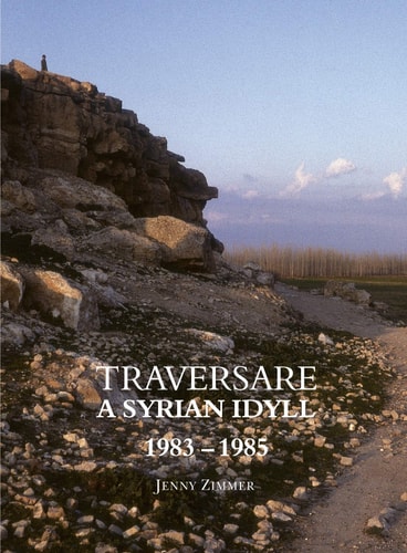 Traversare: A Syrian Idyll, 1983-1985