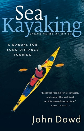 Sea Kayaking: A Manual for Long-Distance Touring