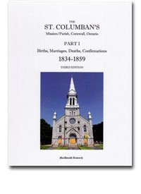 St. Columban's Births, Marriages, Deaths and Confirmations, Volume Two, (1860-1879) (The St. Columban's Mission/Parish, Cornwall, Ontario, Births , Marriages, Deaths & Confirmation, 1834-1930 Four Volume Set)