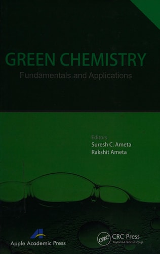 Green Chemistry Fundamentals and Applications