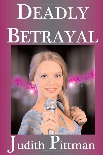 Deadly Betrayal: An Indian Creek Texas Mystery