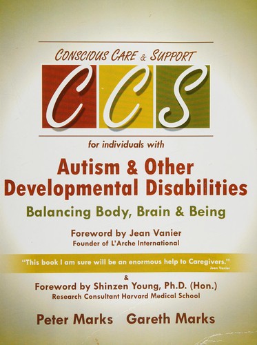 Conscious Care and Support For Individuals with Autism and Other Developmental Disabilities