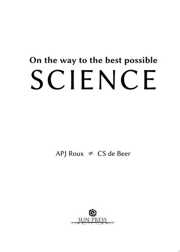 On the way to the best possible science