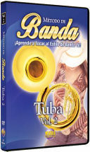 Metodo De Banda - Tuba Aprende a Tocar Al Estilo De Banda Ya! (Spanish Language Edition), Dvd