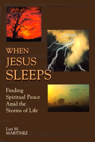 When Jesus Sleeps Finding Spiritual Peace Amid the Storms of Life