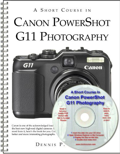 A Short Course in Canon PowerShot G11 Photography book/ebook