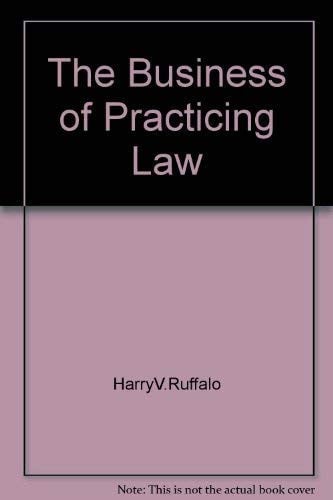 A Student's Introduction to the Business of Practicing Law