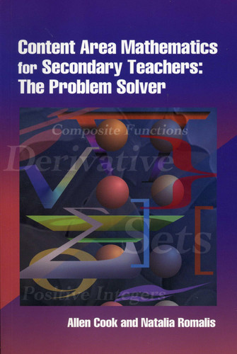 Content Area Mathematics for Secondary Teachers The Problem Solver