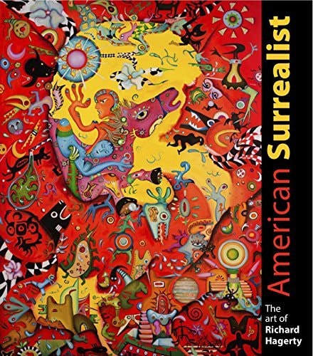 American Surrealist The Art of Richard Hagerty