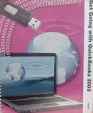 Get Going with Quickbooks 2003 for Windows (Student Manual)