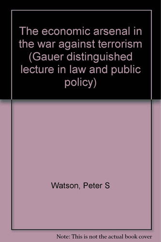 The Economic Arsenal in the War Against Terrorism