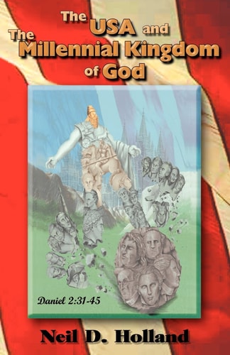 The USA and the Millennial Kingdom of God