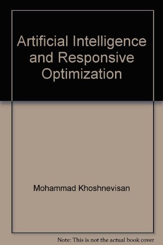 Artificial Intelligence and Responsive Optimization