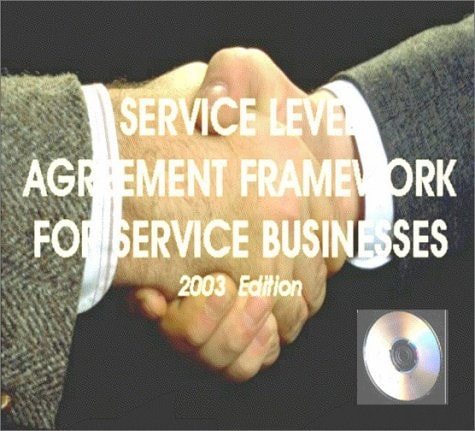 Service Level Agreements: A Framework on CD-ROM for Service Businesses (2003 Edition)