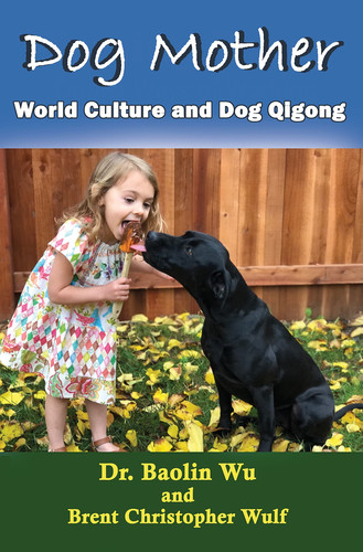 Dog Mother World Culture and Dog Qigong