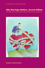 Why Marriage Matters: Twenty-Six Conclusions from the Social Sciences