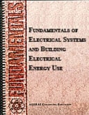Fundamentals of Electrical Systems and Building Electrical Energy Use
