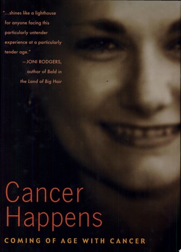 Cancer Happens Coming of Age with Cancer