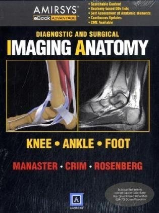 Diagnostic and Surgical Imaging Anatomy Knee, Ankle, Foot