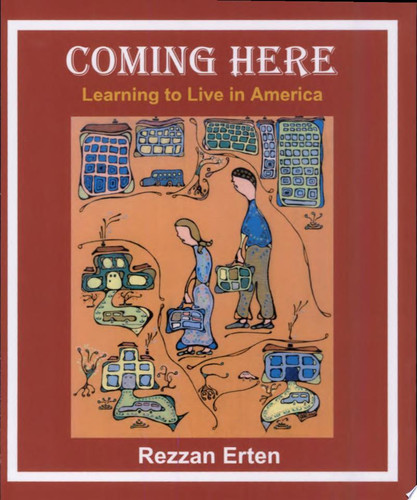 Coming Here Learning to Live in America