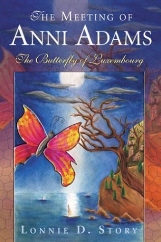 The Meeting of Anni Adams The Butterfly of Luxembourg