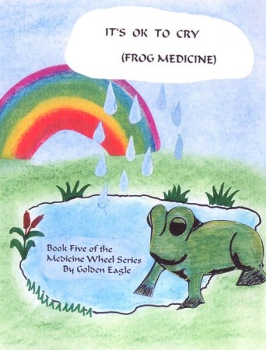 Frog Medicine, It's Okay To Cry