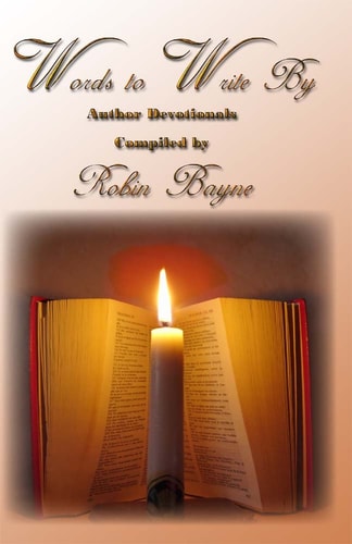 Words to Write By: Author Devotionals