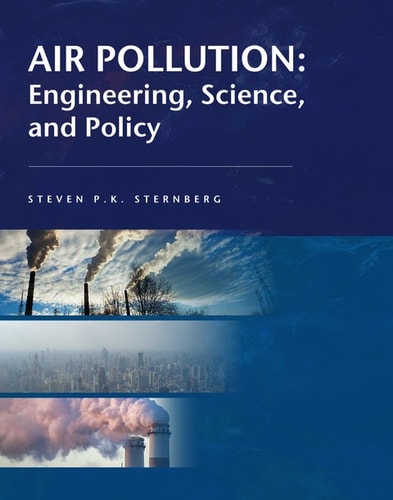Air Pollution Engineering, Science, and Policy