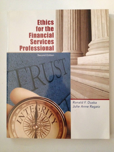 Ethics for the Financial Services Professional, Second Edition