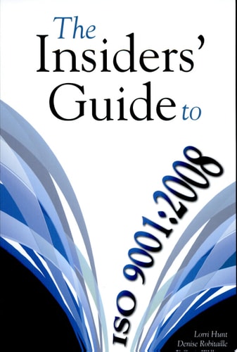 The Insiders' Guide to ISO 9001:2008